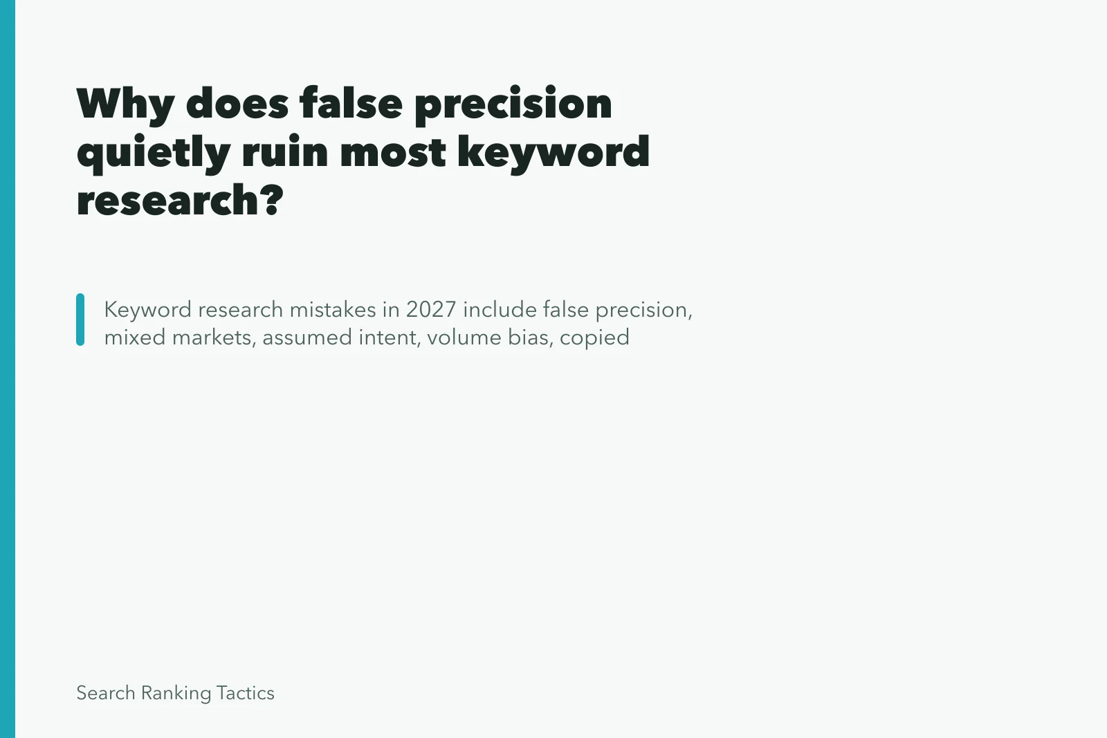 Why does false precision quietly ruin most keyword research?. Why does false precision quietly ruin most keyword research?