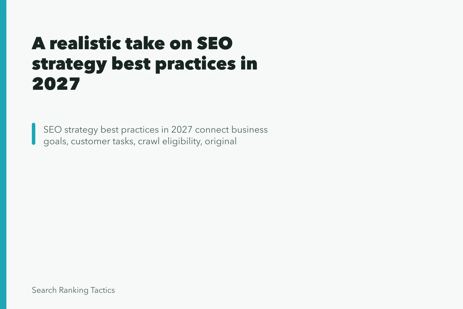A realistic take on SEO strategy best practices in 2027. A realistic take on SEO strategy best practices in 2027