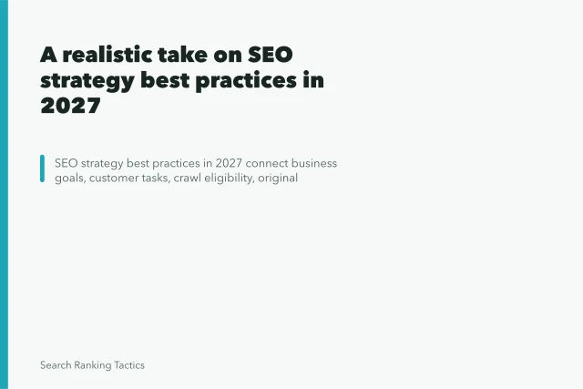 A realistic take on SEO strategy best practices in 2027. A realistic take on SEO strategy best practices in 2027